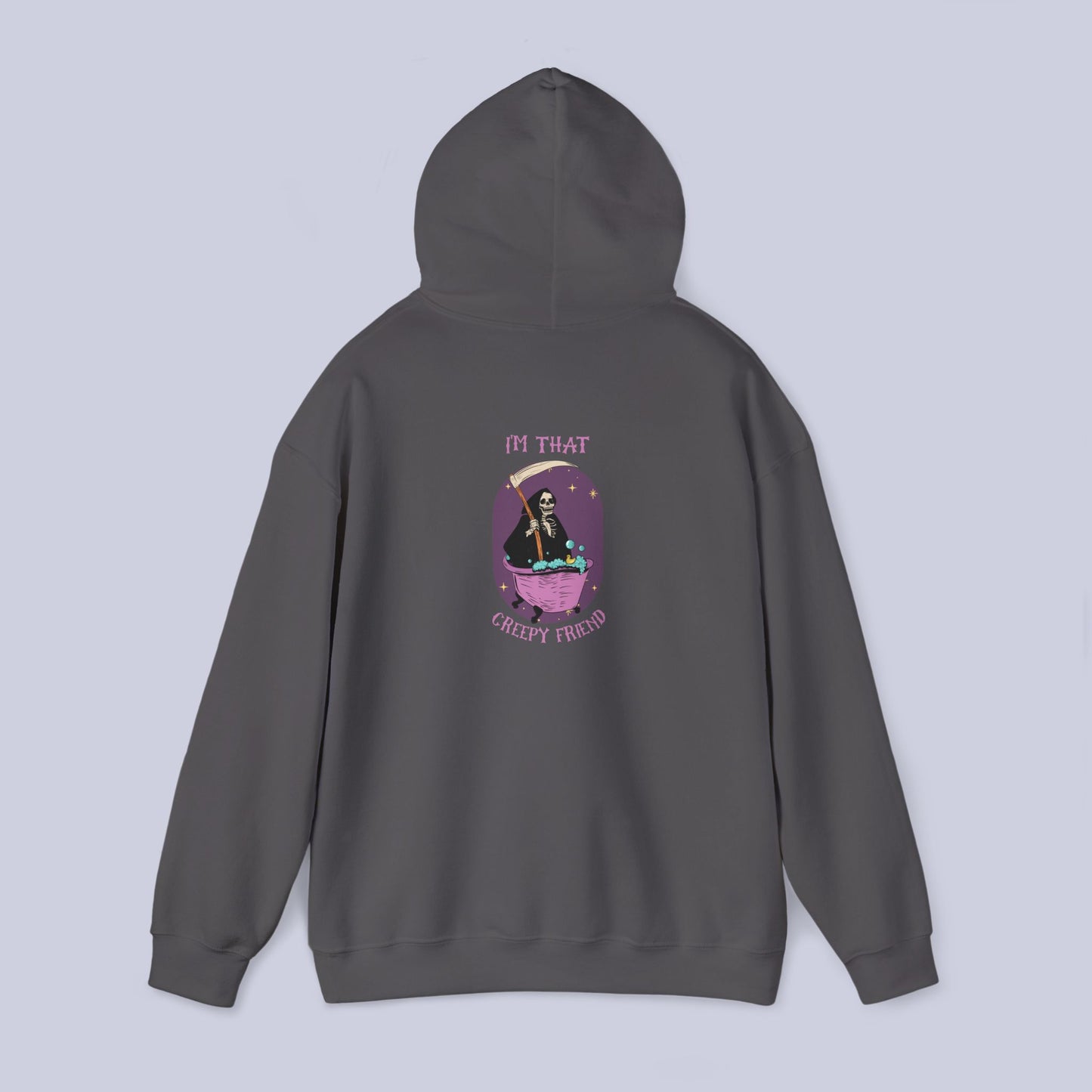 I'm That Creepy Friend Pullover Hoodie